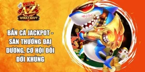 Bắn Cá Jackpot
