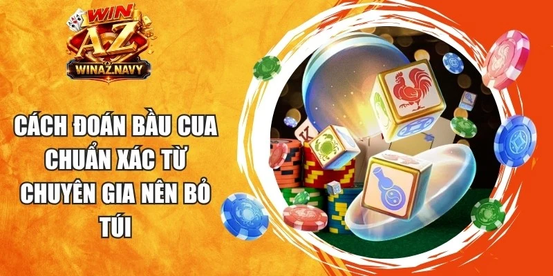 Cách Đoán Bầu Cua