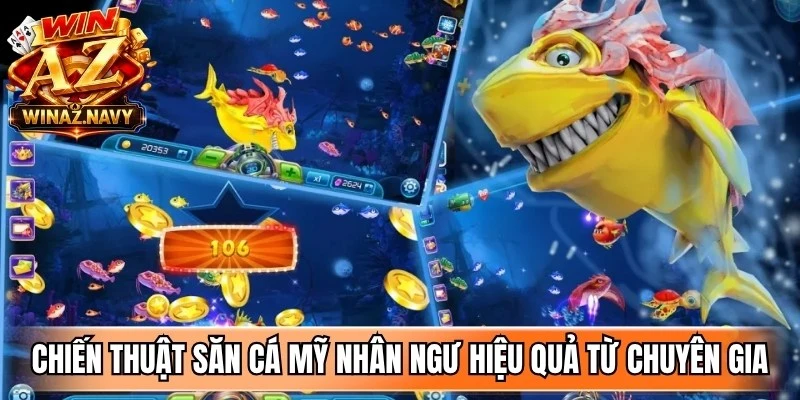 Chiến thuật săn cá mỹ nhân ngư hiệu quả từ chuyên gia