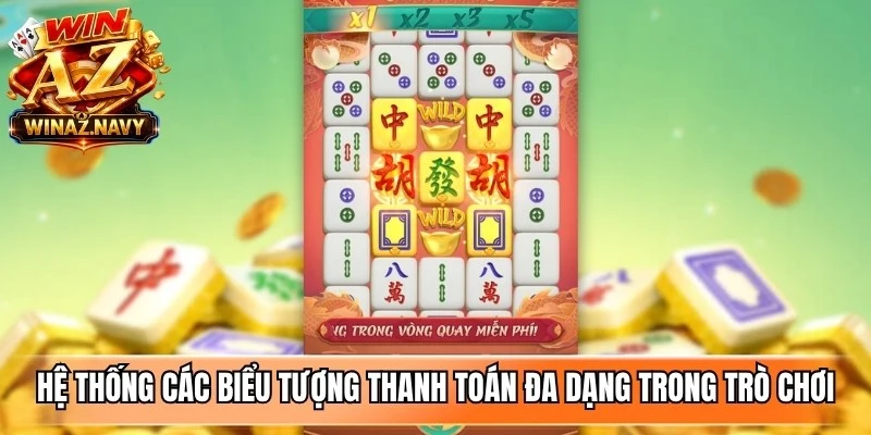 Hệ thống các biểu tượng thanh toán đa dạng trong trò chơi mahjong ways