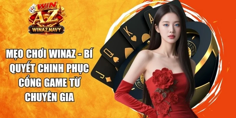 mẹo chơi WinAZ