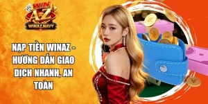 nạp tiền WinAZ