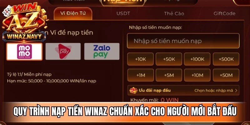 Quy trình nạp tiền WinAZ chuẩn xác cho người mới bắt đầu
