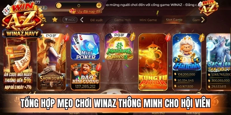 Tổng hợp những mẹo chơi WinAZ thông minh cho hội viên